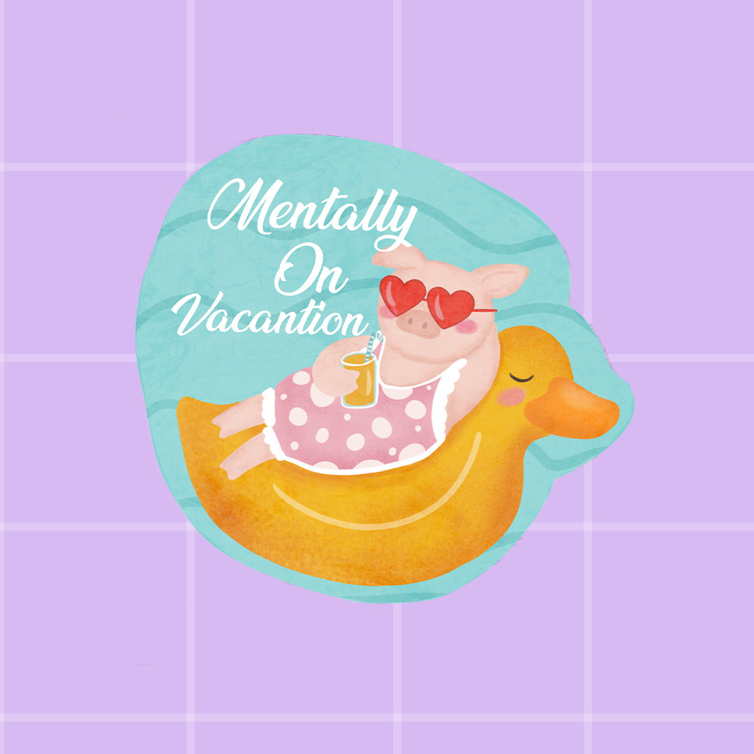 Sticker - Mentally on Vacantion