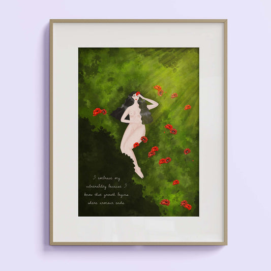 Art Print- I embrace my vulnerability