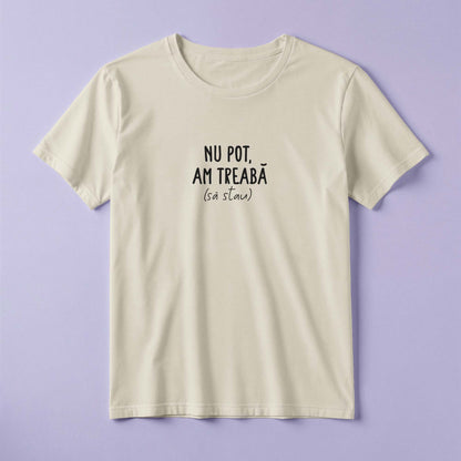 Tricou - Am treabă