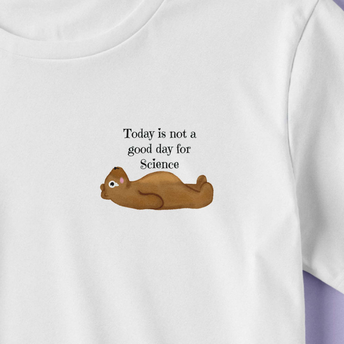 Tricou - Not a good day for science