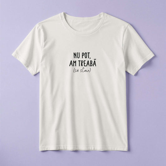 Tricou - Am treabă