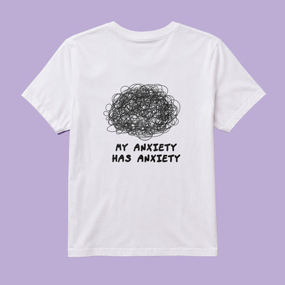 Tricou - My anxiety has anxiety