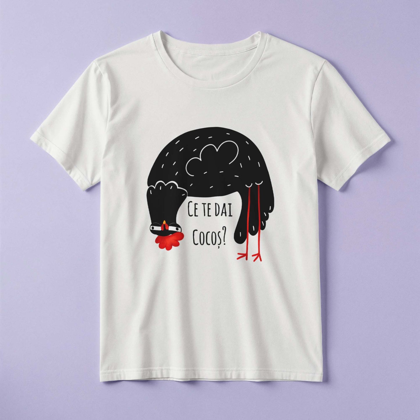 Tricou - Ce te dai cocoș?