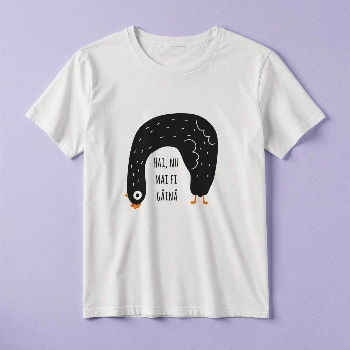 Tricou - Nu mai fi găină