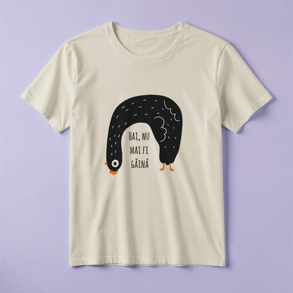 Tricou - Nu mai fi găină